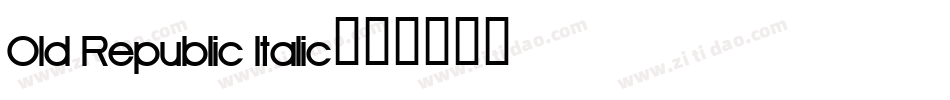 Old Republic Italic字体转换